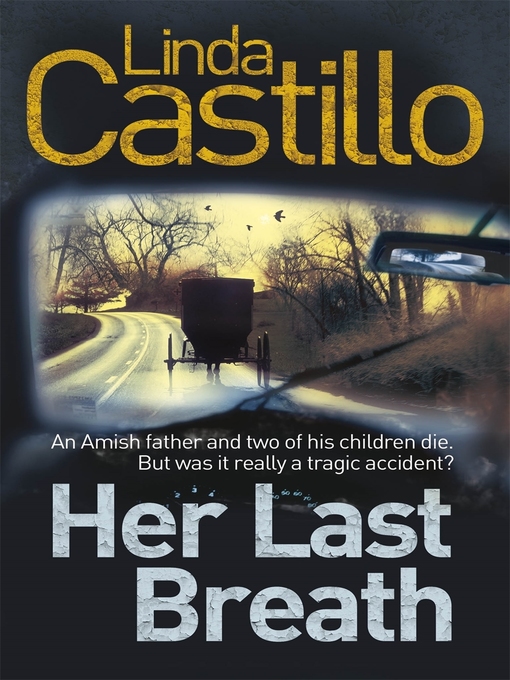 Title details for Her Last Breath by Linda Castillo - Wait list